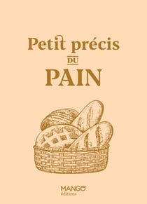 Petit precis du pain