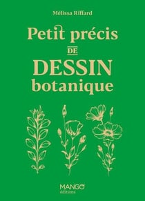 Petit précis de dessin botanique