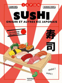 Sushi, onigiri et autres riz japonais