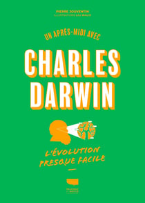 Une après-midi avec Charles Darwin, l'évolution presque facile
