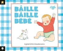 Bâille bâille bébé