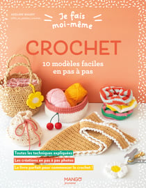 Je fais moi-même : Crochet