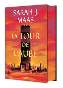 Throne of Glass - Le Trône de verre Tome 6 : La Tour de l'aube