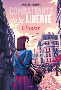 Combattants de la liberté : Choisir