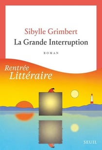 La grande interruption