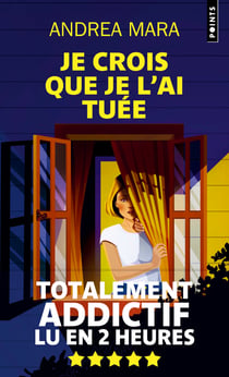Je crois que je l'ai tuée
