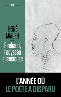 Rimbaud, l'odyssée silencieuse