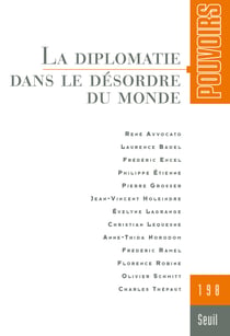 Pouvoirs n.198 : La diplomatie dans le désordre du monde