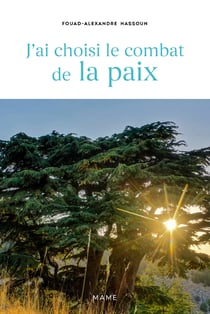 J'ai choisi le combat de la paix