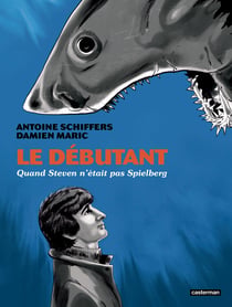 Le débutant : Quand Steven n'était pas Spielberg