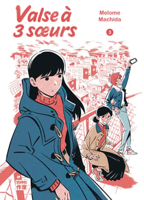 Valse à 3 soeurs Tome 3