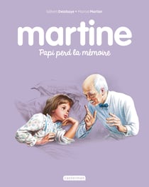 Martine - Papi perd la mémoire