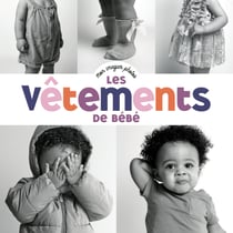 Mon imagier photos : Les vêtements de bébé