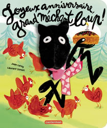 Le grand méchant loup - Joyeux anniversaire, grand méchant loup ! : Livre marionnette pour enfant - dès 2 ans
