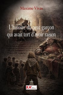 L'histoire du petit garçon qui avait tort d'avoir raison