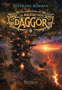 La malédiction d'Aggor Tome 2 : Le Porteur