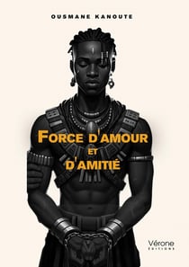 Force d'amour et d'amitié