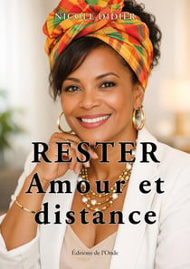 Rester : Amour et distance