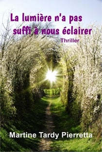 La lumière n'a pas suffi à nous éclairer