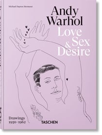 Andy Warhol : Love, Sex, and Desire