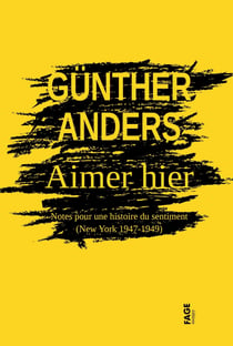 Aimer hier : Notes pour une histoire du sentiment