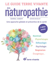 Le guide Terre vivante de la naturopathie : 2ème édition enrichie