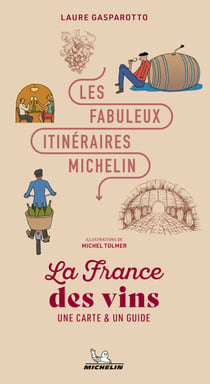 Les Fabuleux Itinéraires France : La France des vins : AA 12005