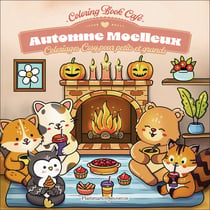 Automne moelleux : Coloriages cosy pour petits et grands