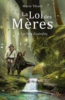 La loi des mères Tome 2 : Les voix d'autrefois