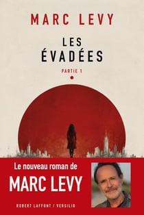 Les Évadées Partie 1