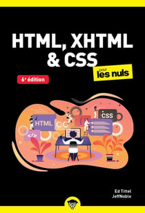 HTML, XHTML & CSS pour les nuls (6e édition)