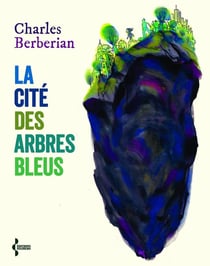 La cité des arbres bleus