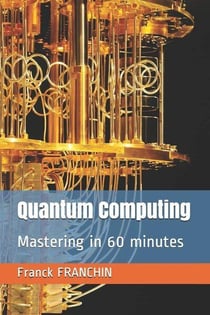 Quantum computing - mastering in 60 minutes