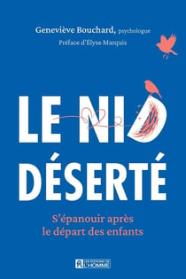 Le nid deserté - S'épanouir après le départ des enfants