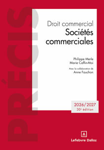 Droit commercial. Sociétés commerciales. Edition 2027. 30e éd.