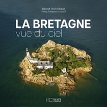 La Bretagne vue du ciel - Nouvelle édition