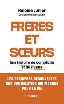 Frères et soeurs - Une histoire de complicité et de rivalité