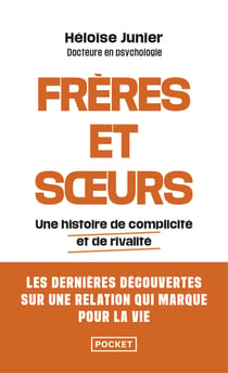 Frères et soeurs - Une histoire de complicité et de rivalité