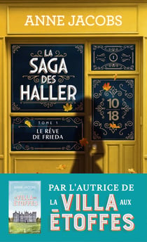 La saga des Haller - Le rêve de Frieda - Volume 1