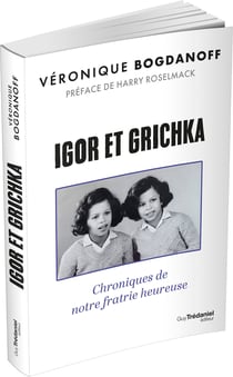Igor et Grichka : Chroniques de notre fratrie heureuse