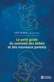 Le petit guide du sommeil des bébés et des nouveaux parents
