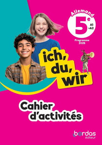 Ich, du, wir : Allemand - 5e - Cahier d'activités (édition 2026)