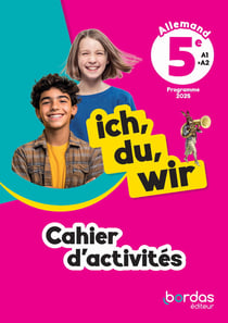 Ich, du, wir : Allemand - 5e - Cahier d'activités (édition 2026)