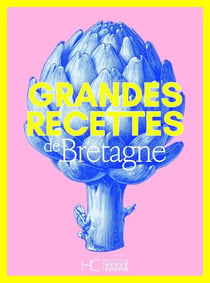 Grandes recettes de Bretagne