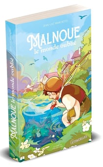 Malnoue, le monde oublié
