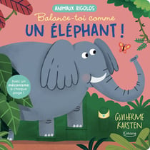 Balance-toi comme un éléphant !