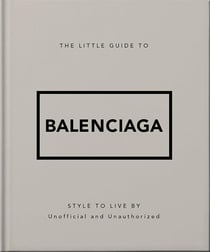 Little Guide to Balenciaga