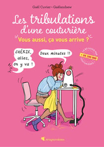 Les tribulations d'une couturière - Vous aussi, ça vous arrive ?