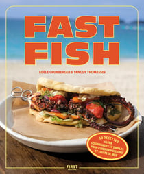 Fast fish, la cuisine simple du poisson