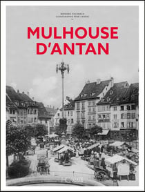 Mulhouse d'antan